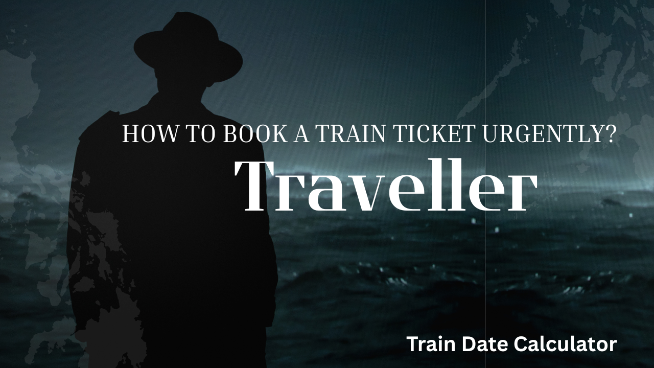 How to Book a Train Ticket Urgently?